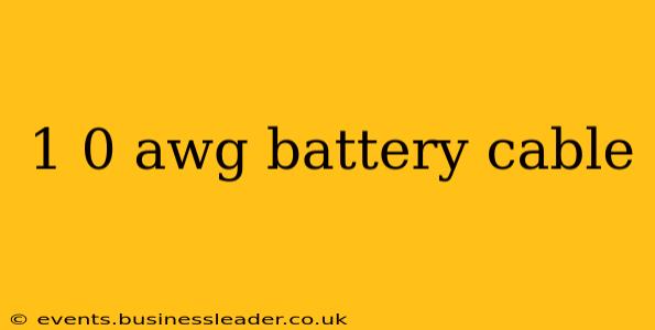 1 0 awg battery cable