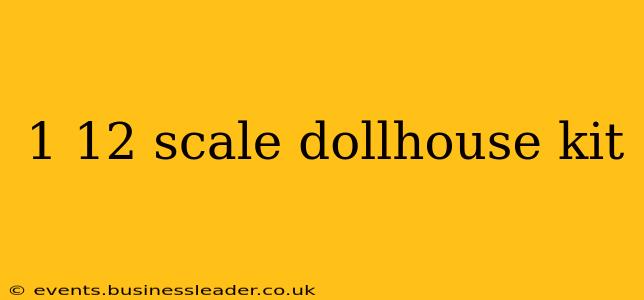 1 12 scale dollhouse kit