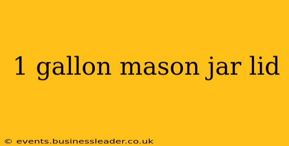 1 gallon mason jar lid