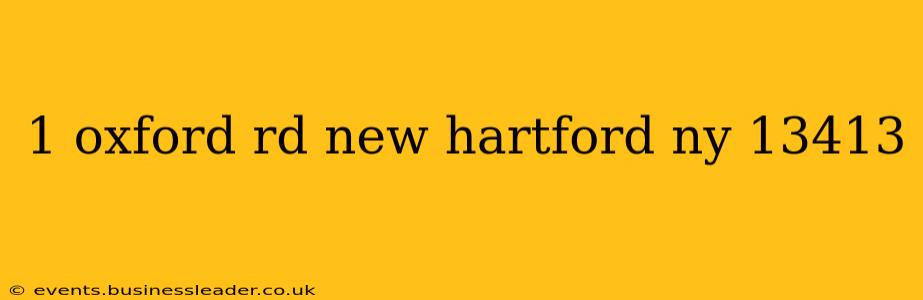 1 oxford rd new hartford ny 13413