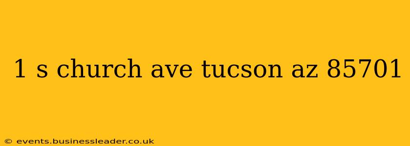 1 s church ave tucson az 85701
