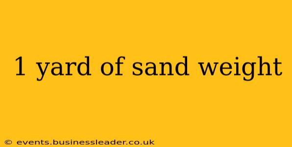1 yard of sand weight