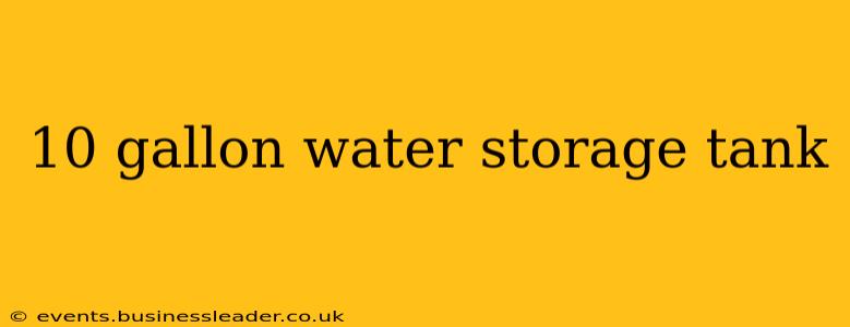10 gallon water storage tank