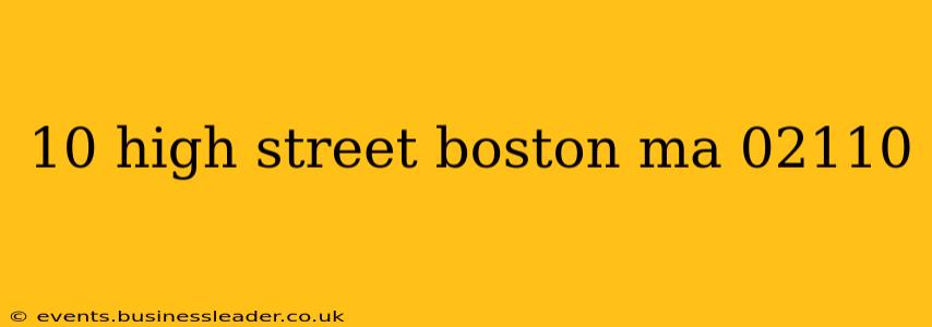 10 high street boston ma 02110