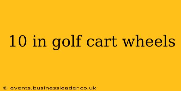 10 in golf cart wheels