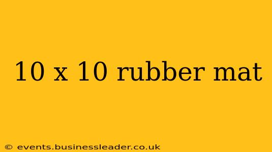 10 x 10 rubber mat