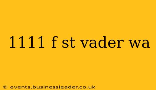 1111 f st vader wa