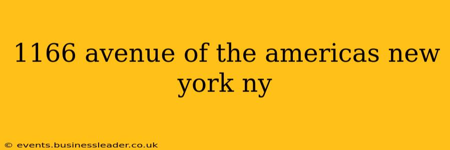 1166 avenue of the americas new york ny