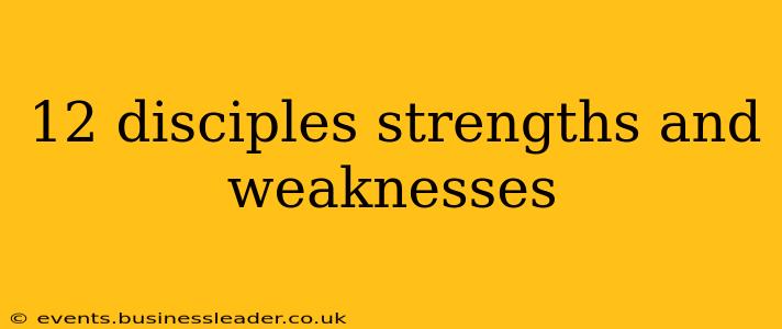 12 disciples strengths and weaknesses