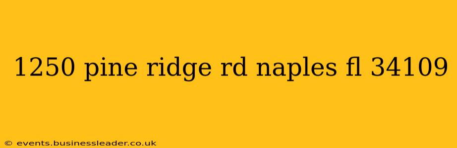 1250 pine ridge rd naples fl 34109