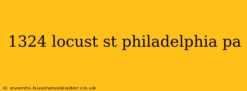 1324 locust st philadelphia pa