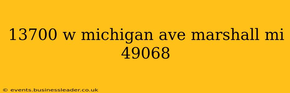 13700 w michigan ave marshall mi 49068
