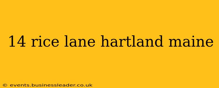 14 rice lane hartland maine