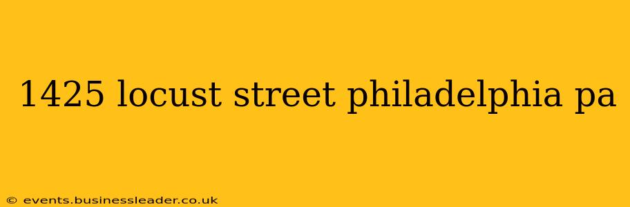 1425 locust street philadelphia pa