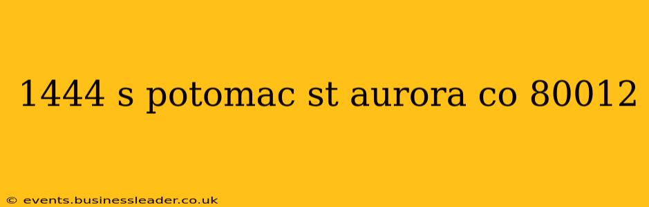 1444 s potomac st aurora co 80012