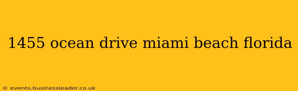 1455 ocean drive miami beach florida