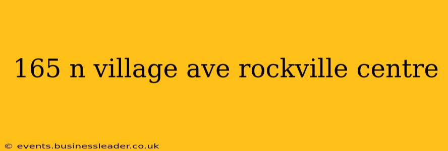165 n village ave rockville centre