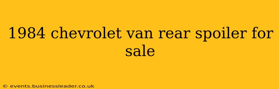 1984 chevrolet van rear spoiler for sale