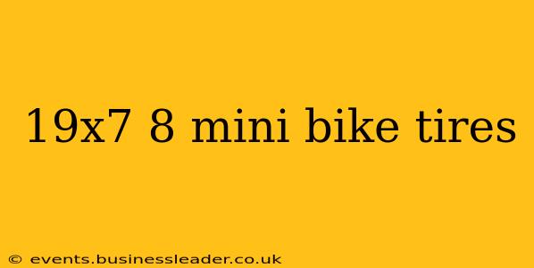 19x7 8 mini bike tires