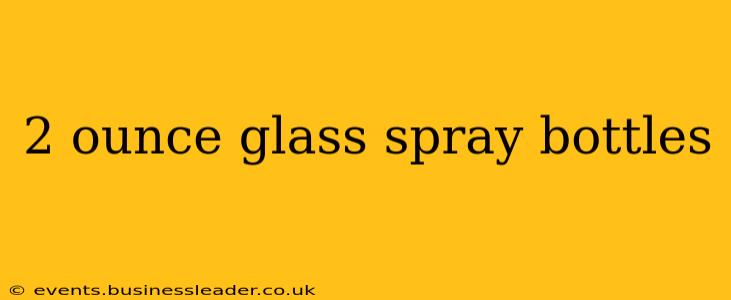 2 ounce glass spray bottles