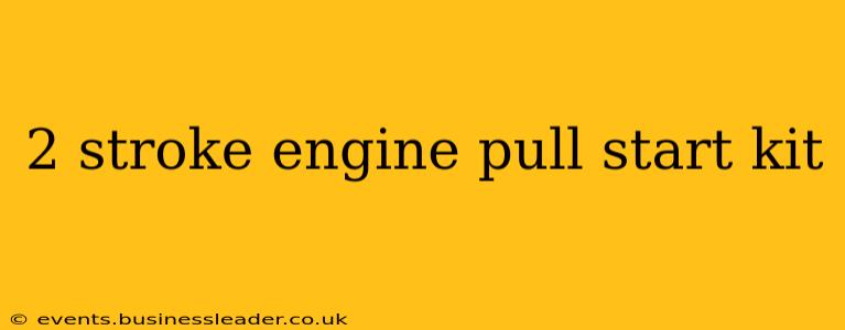 2 stroke engine pull start kit