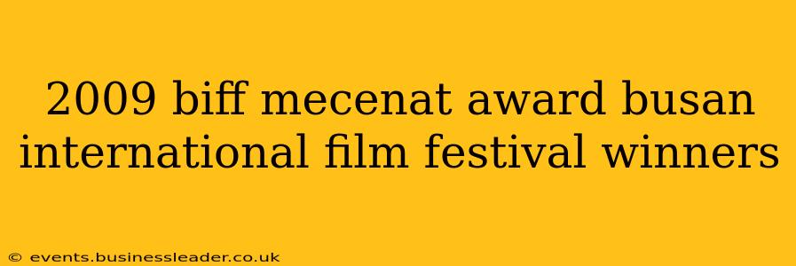 2009 biff mecenat award busan international film festival winners