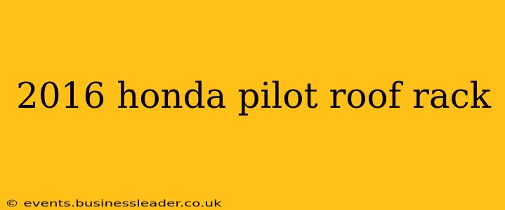 2016 honda pilot roof rack