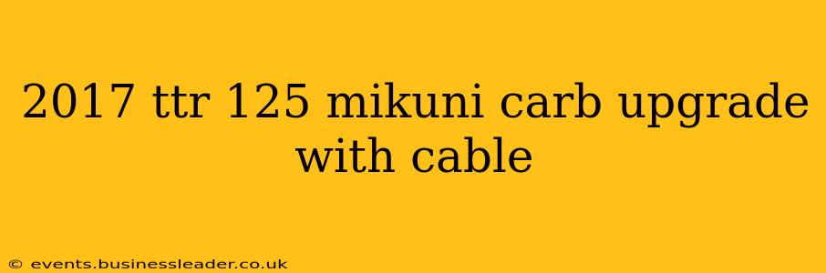 2017 ttr 125 mikuni carb upgrade with cable