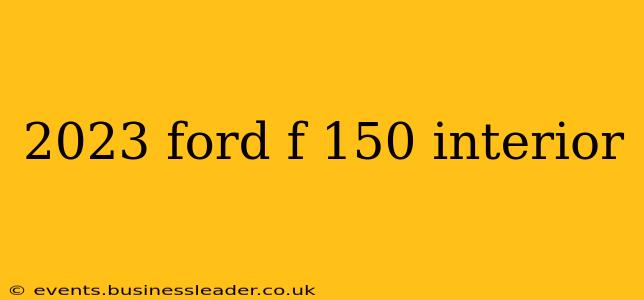 2023 ford f 150 interior