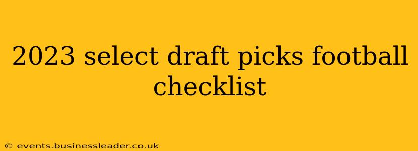 2023 select draft picks football checklist