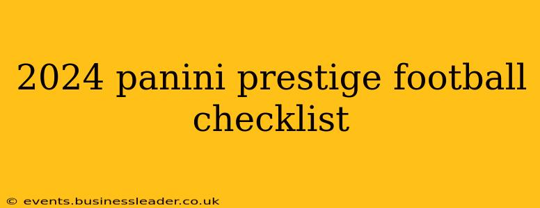 2024 panini prestige football checklist