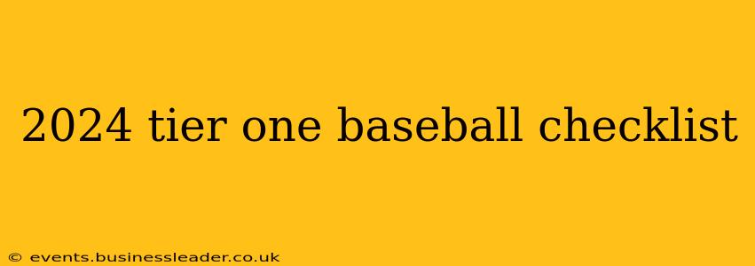 2024 tier one baseball checklist