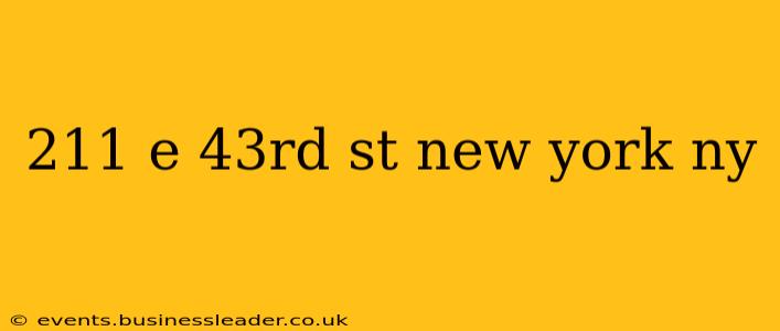 211 e 43rd st new york ny