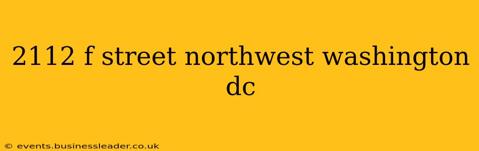 2112 f street northwest washington dc