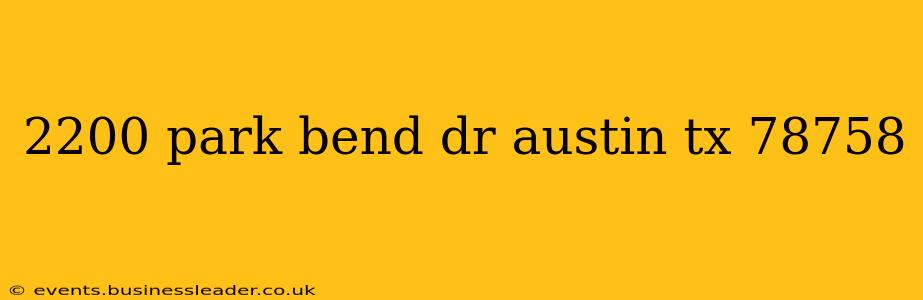 2200 park bend dr austin tx 78758