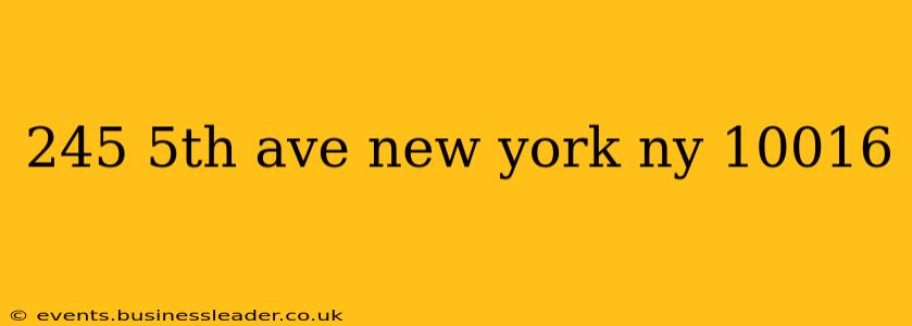 245 5th ave new york ny 10016