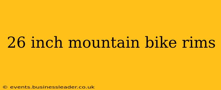 26 inch mountain bike rims