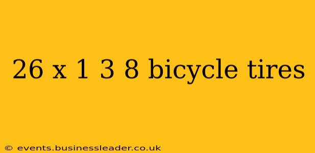 26 x 1 3 8 bicycle tires