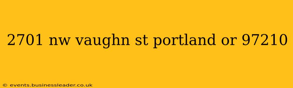 2701 nw vaughn st portland or 97210