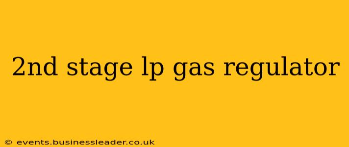 2nd stage lp gas regulator
