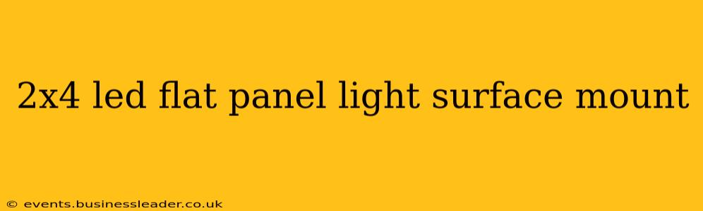 2x4 led flat panel light surface mount