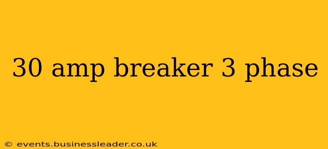 30 amp breaker 3 phase