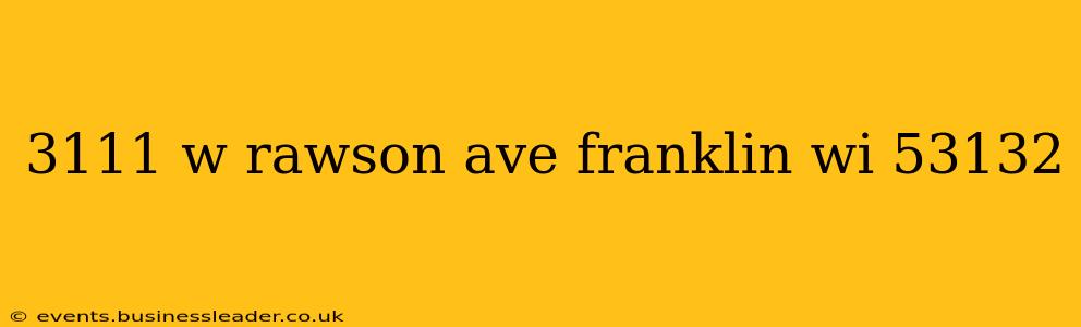 3111 w rawson ave franklin wi 53132