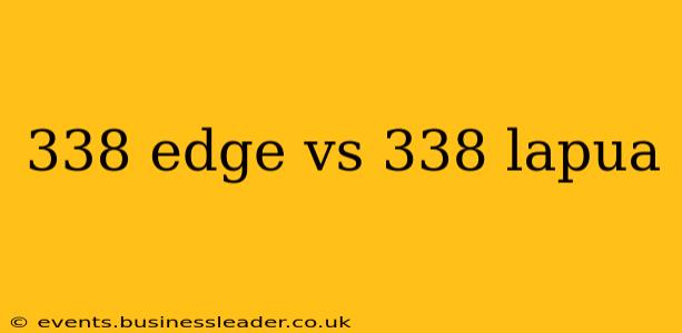 338 edge vs 338 lapua