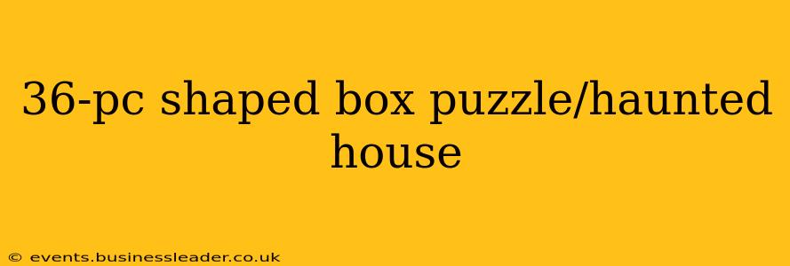 36-pc shaped box puzzle/haunted house