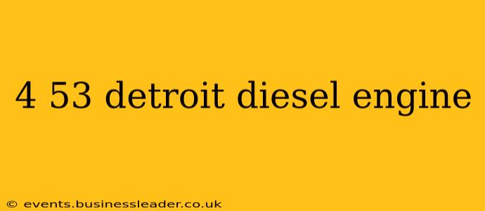 4 53 detroit diesel engine