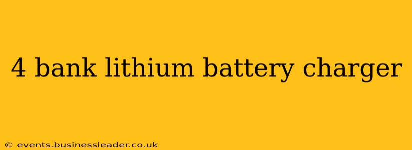 4 bank lithium battery charger