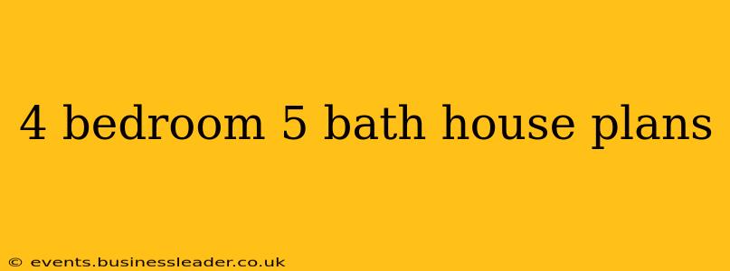 4 bedroom 5 bath house plans