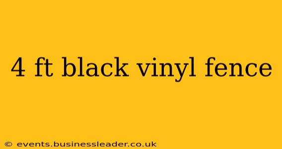 4 ft black vinyl fence