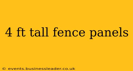 4 ft tall fence panels